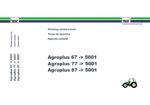 DEUTZ FAHR AGROPLUS (67- 5001), (77- 5001), (87- 5001) WORKSHOP STANDARD TIME MANUAL MULTILANGUAGE PDF Download